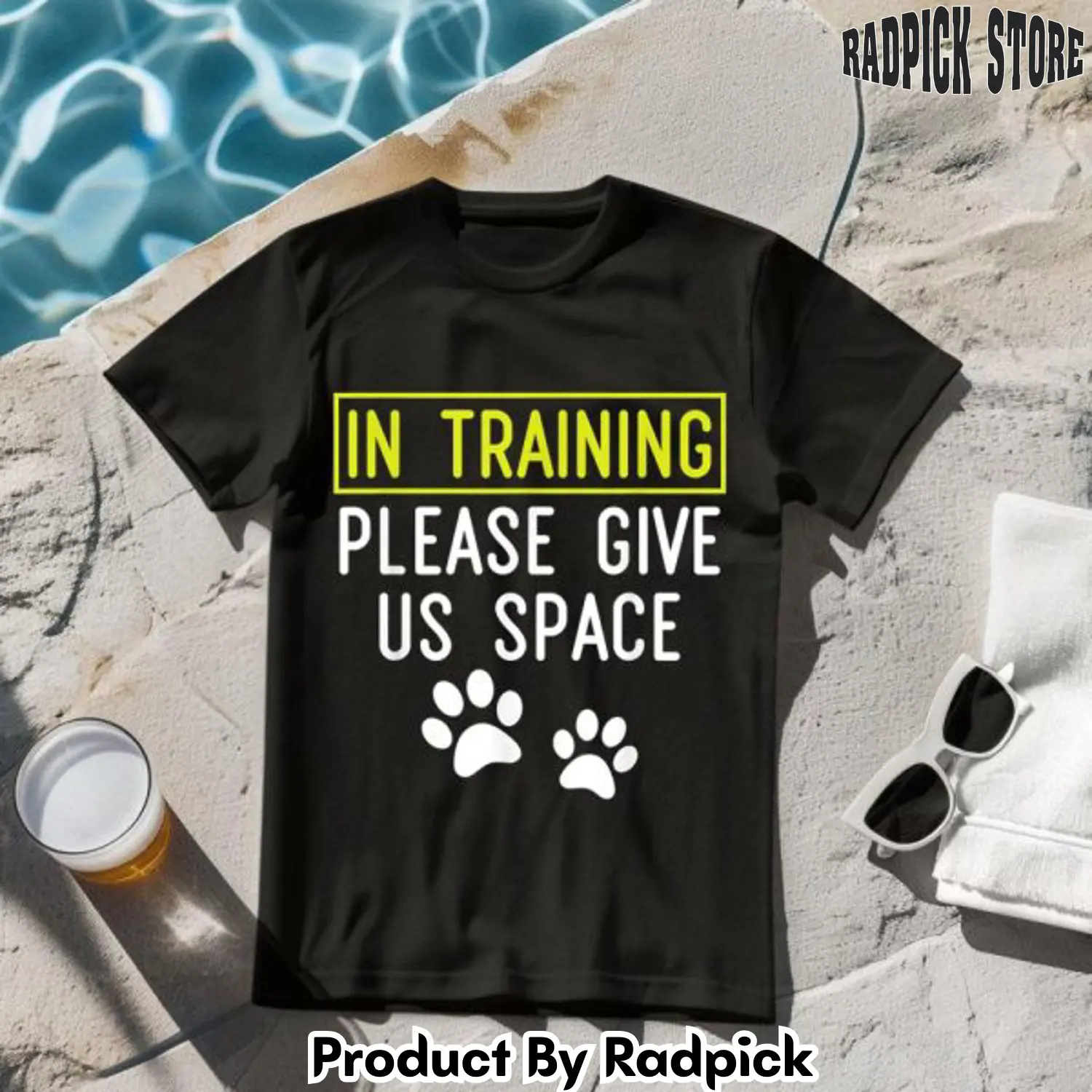 Dog trainer in training please give us space tshirt rp2554755